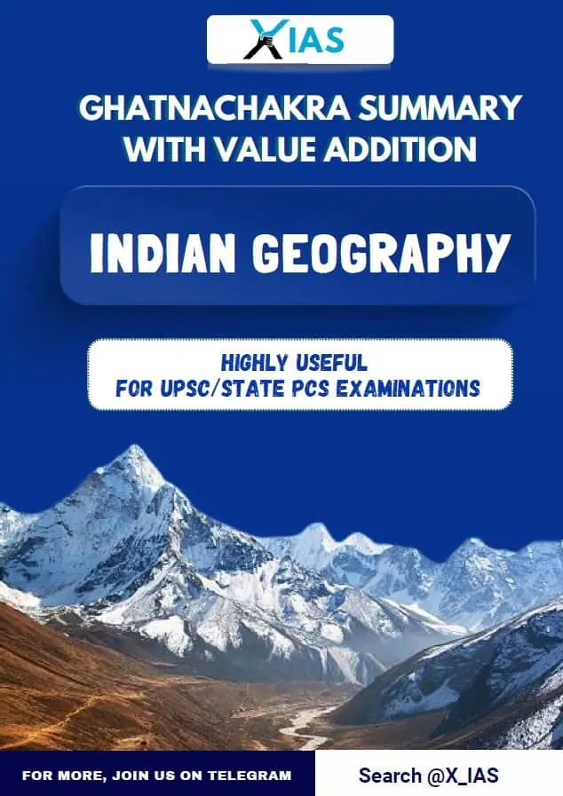 INDIAN GEOGRAPHY GhatnaChakra Summary by X-IAS [English Medium]