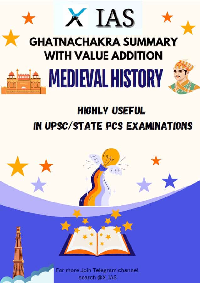 MEDIEVAL HISTORY GhatnaChakra Summary by X-IAS [English Medium]